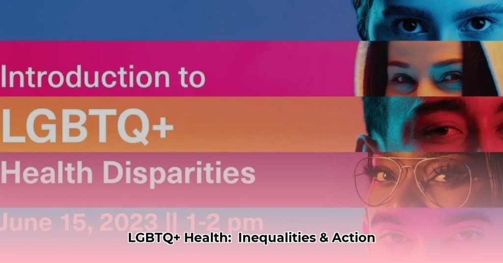Health Disparities Within the LGBTQ+ Community: Understanding the ...