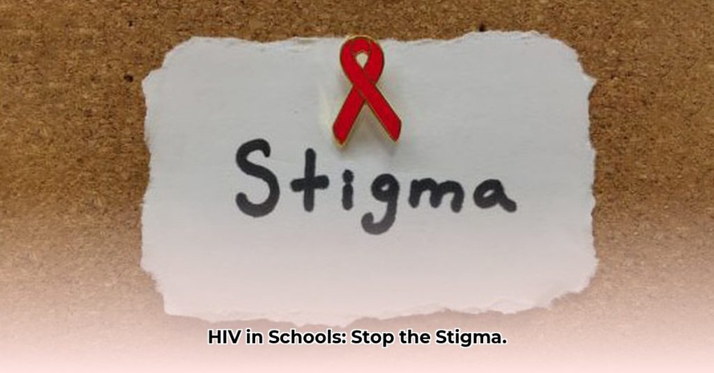 Creating HIV-Inclusive Schools: Actionable Strategies to Reduce Stigma ...